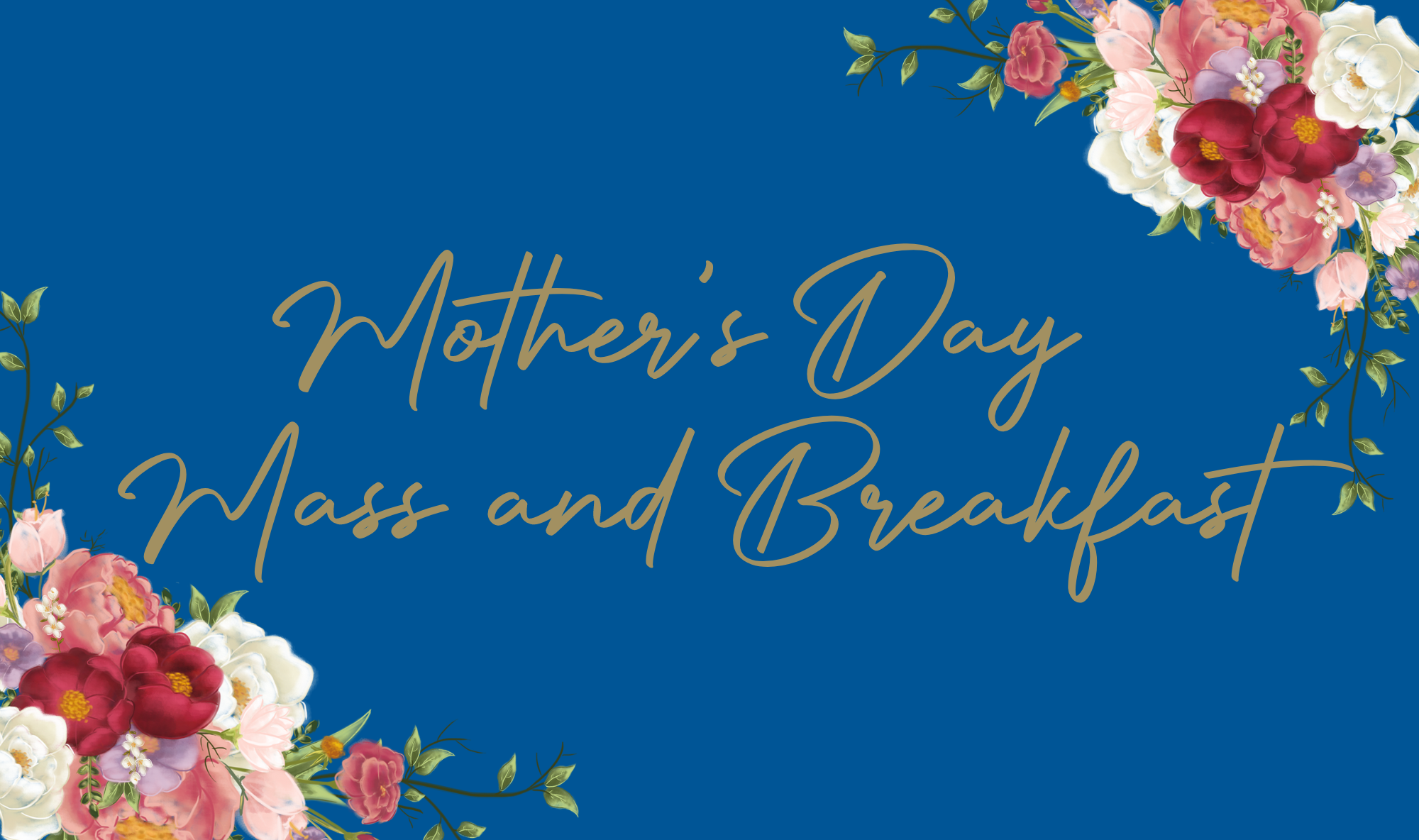 Mothers Day Mass and Breakfast - Thomas Carr College